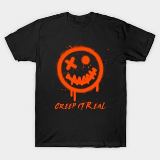 Creep it real T-Shirt